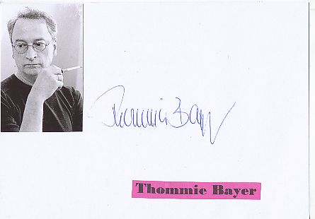 Thommie Bayer  Musik  Autogramm Karte original signiert 
