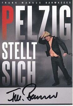Erwin Pelzig  Comedian  TV  Autogrammkarte original signiert 