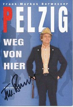 Erwin Pelzig  Comedian  TV  Autogrammkarte original signiert 