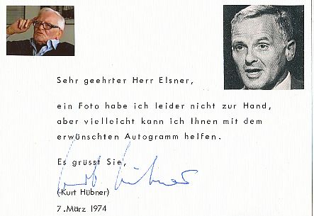 Kurt Hübner † 2007  Regisseur  Film & TV Autogramm Karte original signiert 