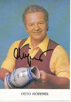 Otto Höpfner † 2005  Zum Blauen Bock   TV  Autogrammkarte original signiert 
