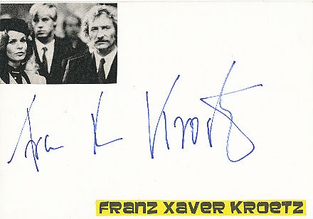 Franz Xaver Kroetz   Film & TV Autogramm Karte original signiert 