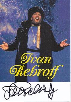 Ivan Rebroff † 2008  Musik  Autogrammkarte original signiert 