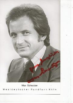 Max Schautzer  WDR  ARD   TV  Autogrammkarte original signiert 