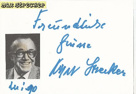 Max Strecker † 1991   Film & TV Autogramm Karte original signiert 