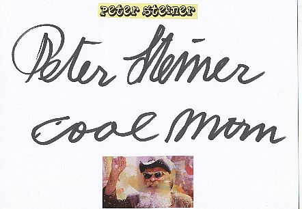 Peter Steiner † 2007  Cool Man    Film & TV Autogramm Karte original signiert 