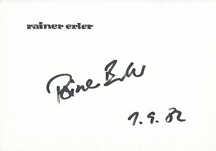Rainer Erler   Film & TV Autogramm Karte original signiert 