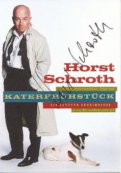 Horst Schroth  Comedian  & TV  Autogrammkarte original signiert 