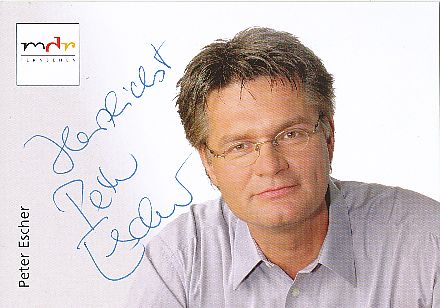 Peter Escher   MDR  ARD  TV  Autogrammkarte original signiert 