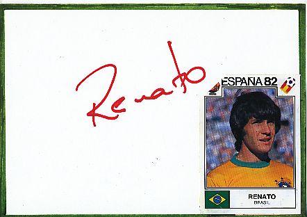 Renato  Brasilien  WM 1982  Fußball Autogramm Karte  original signiert 