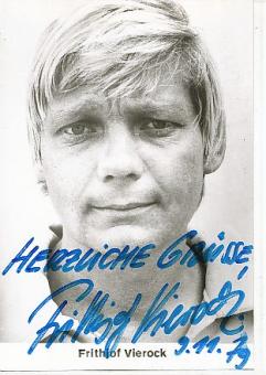Frithjof Vierock † 2020   Film  &  TV  Autogrammkarte original signiert 