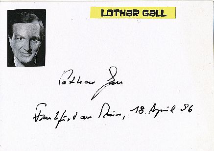 Lothar Gall  Historiker  Autor Autogramm Karte original signiert 