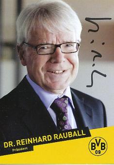 Dr.Reinhard Rauball  Borussia Dortmund  Präsident Fußball  Autogrammkarte original signiert 