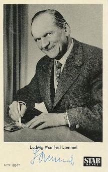 Ludwig Manfred Lommel † 1962   Film &  TV  Autogrammkarte original signiert 