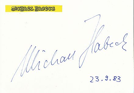 Michael Habeck † 2011   Film &  TV Autogramm Karte original signiert 