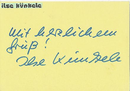 Ilse Künkele † 1992  Film &  TV Autogramm Karte original signiert 