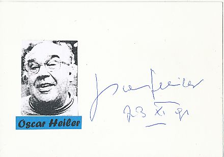 Oscar Heiler † 1995  Komiker  Film &  TV Autogramm Karte original signiert 