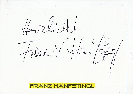 Franz Hanfstingl  Film &  TV Autogramm Karte original signiert 