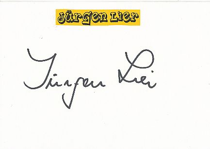 Jürgen Lier  Film &  TV Autogramm Karte original signiert 