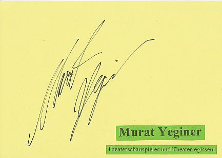 Murat Yeginer  Regisseur  Film &  TV Autogramm Karte original signiert 