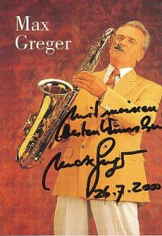 Max Greger † 2015  Musik  Autogrammkarte original signiert 