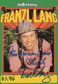 Franzl Lang † 2015   Musik  Autogrammkarte original signiert 