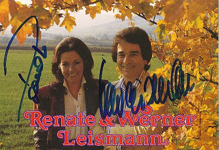 Renate † 2016  & Werner Leismann † 2015   Musik  Autogrammkarte original signiert 