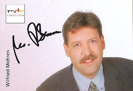 Wilfried Mohren  MDR  ARD  TV  Sender Autogrammkarte original signiert 