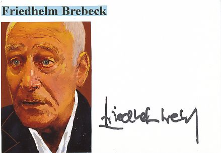 Friedhelm Brebeck  ARD  TV  Sender Autogramm Karte original signiert 