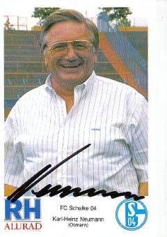 Karl Heinz Neumann † 2008  FC Schalke 04   Fußball Autogrammkarte  original signiert 