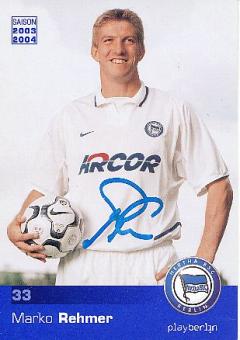 Marko Rehmer   Hertha BSC Berlin  2003/2004  Fußball Autogrammkarte  original signiert 