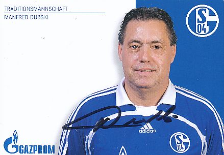Manfred Dubski  FC Schalke 04 Traditionsteam  Fußball Autogrammkarte  original signiert 