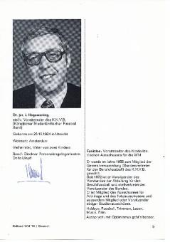 Dr.jur.J. Hogewoning  stellv. Vorsitzender  K.N.V.B.  Holland WM 1974  Fußball Bild original signiert 