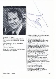 Dr.jur.G.Ph. Brokx  Vorstandm.  K.N.V.B.  Holland WM 1974  Fußball Bild original signiert 
