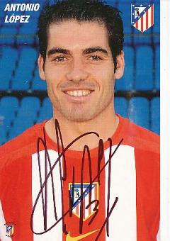 Antonio Lopez   Atletico Madrid  Fußball Autogrammkarte original signiert 