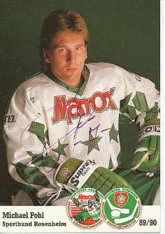 Michael Pohl  1989/90   SB Rosenheim   Eishockey Autogrammkarte  original signiert 