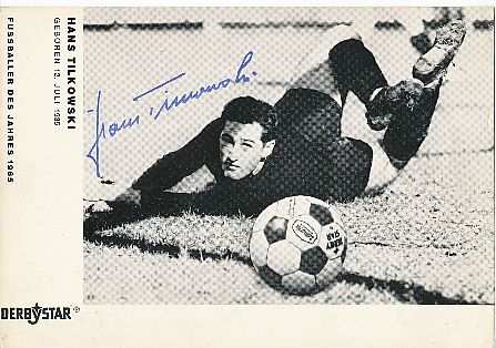 Hans Tilkowski † 2020  DFB &  BVB Borussia Dortmund  Fußball Autogrammkarte original signiert 