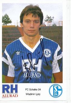 Wladimir Ljuty    1990/1991  FC Schalke 04  Fußball Autogrammkarte original signiert 