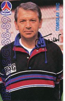 Tomislav Ivic † 2011  PSG Paris Saint Germain  Fußball Autogrammkarte original signiert 