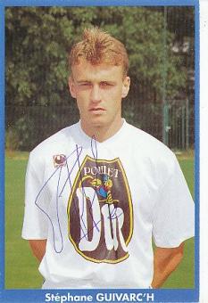 Stephane Guivarc’h   AJ Auxerre   Fußball Autogrammkarte original signiert 