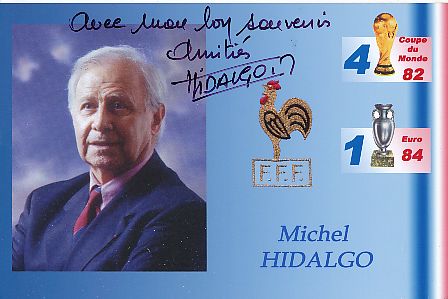 Michel Hidalgo † 2020  Frankreich Europameister EM 1984  Fußball Autogramm Foto original signiert 