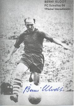 Berni Klodt † 1996  DFB Weltmeister WM 1954 & FC Schalke 04  Fußball Autogrammkarte  original signiert 