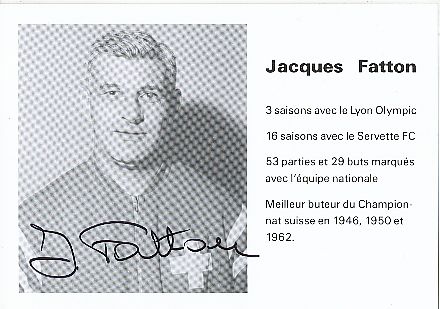 Jacques Fatton † 2011  Schweiz  Fußball Autogrammkarte  original signiert 