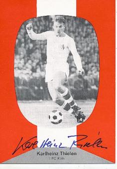 Karl Heinz Thielen  FC Köln  Fußball Autogrammkarte original signiert 
