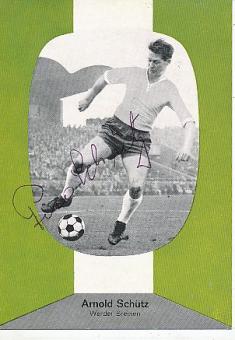 Arnold "Piko" Schütz † 2015 SV Werder Bremen  Fußball Autogrammkarte original signiert 