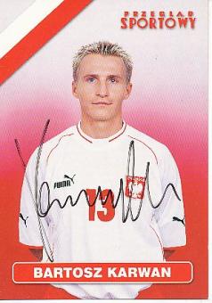 Bartosz Karwan  Polen  Fußball Autogrammkarte original signiert 