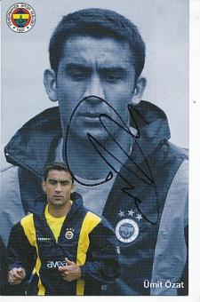 Ümit Özat   Fenerbahce Istanbul Fußball Autogrammkarte original signiert 