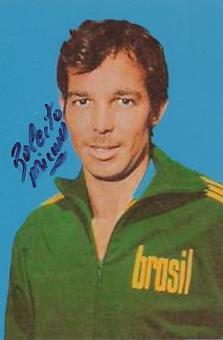 Roberto Miranda   Brasilien Weltmeister WM 1970   Fußball Autogramm Foto original signiert 