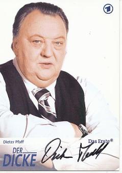 Dieter Pfaff † 2013 Der Dicke  ARD  TV  Autogrammkarte  original signiert 