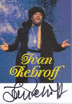 Ivan Rebroff  † 2008  Musik  Autogrammkarte original signiert 